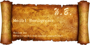 Weibl Benignusz névjegykártya